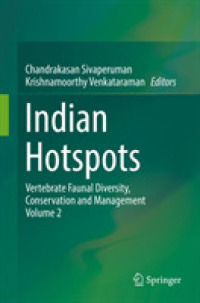 Indian Hotspots : Vertebrate Faunal Diversity, Conservation and Management Volume 2