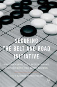 一帯一路構想のセキュリティ<br>Securing the Belt and Road Initiative : Risk Assessment, Private Security and Special Insurances Along the New Wave of Chinese Outbound Investments