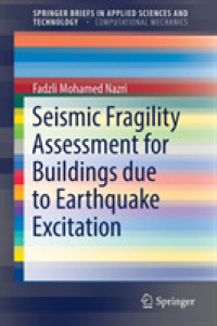 Seismic Fragility Assessment for Buildings due to Earthquake Excitation (Springerbriefs in Computational Mechanics)