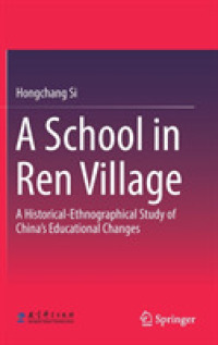 A School in Ren Village : A Historical-Ethnographical Study of China's Educational Changes
