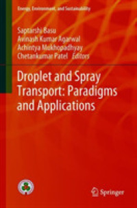 Droplet and Spray Transport: Paradigms and Applications (Energy, Environment, and Sustainability)