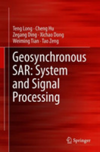 Geosynchronous SAR: System and Signal Processing