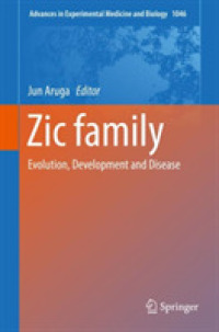 Zic family : Evolution, Development and Disease (Advances in Experimental Medicine and Biology)