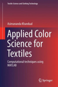 Applied Color Science for Textiles : Computational techniques using MATLAB (Textile Science and Clothing Technology)