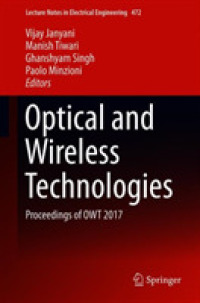 Optical and Wireless Technologies : Proceedings of OWT 2017 (Lecture Notes in Electrical Engineering)