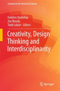 Creativity, Design Thinking and Interdisciplinarity (Creativity in the Twenty First Century)