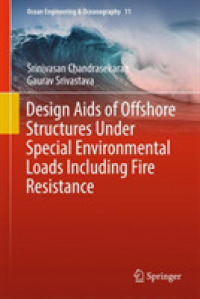 Design AIDS of Offshore Structures under Special Environmental Loads including Fire Resistance (Ocean Engineering & Oceanography)