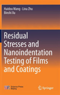 Residual Stresses and Nanoindentation Testing of Films and Coatings （2018）