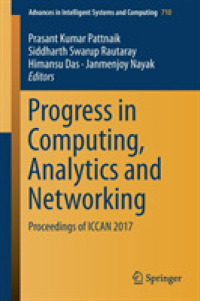 Progress in Computing, Analytics and Networking : Proceedings of ICCAN 2017 (Advances in Intelligent Systems and Computing)