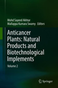 Anticancer Plants: Natural Products and Biotechnological Implements : Volume 2