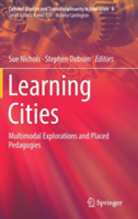 Learning Cities : Multimodal Explorations and Placed Pedagogies (Cultural Studies and Transdisciplinarity in Education)