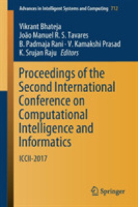 Proceedings of the Second International Conference on Computational Intelligence and Informatics : ICCII 2017 (Advances in Intelligent Systems and Computing)