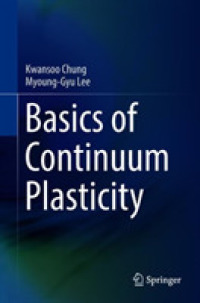 連続塑性の基礎（テキスト）<br>Basics of Continuum Plasticity