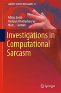 Investigations in Computational Sarcasm (Cognitive Systems Monographs)