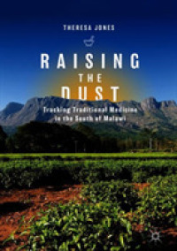 Raising the Dust : Tracking Traditional Medicine in the South of Malawi （2018）