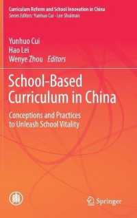 School-Based Curriculum in China : Conceptions and Practices to Unleash School Vitality (Curriculum Reform and School Innovation in China)
