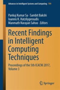 Recent Findings in Intelligent Computing Techniques : Proceedings of the 5th ICACNI 2017, Volume 3 (Advances in Intelligent Systems and Computing)