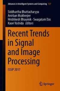 Recent Trends in Signal and Image Processing : ISSIP 2017 (Advances in Intelligent Systems and Computing)