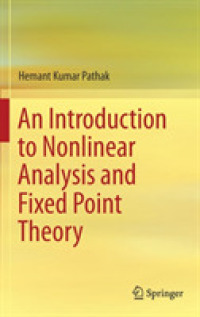 非線形解析・不動点理論入門（テキスト）<br>An Introduction to Nonlinear Analysis and Fixed Point Theory