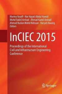 InCIEC 2015 : Proceedings of the International Civil and Infrastructure Engineering Conference