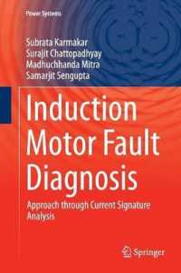 Induction Motor Fault Diagnosis : Approach through Current Signature Analysis (Power Systems)