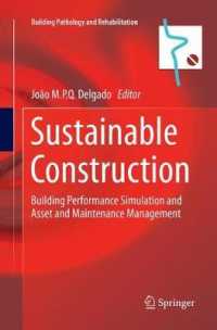 Sustainable Construction : Building Performance Simulation and Asset and Maintenance Management (Building Pathology and Rehabilitation)
