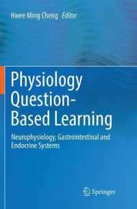 Physiology Question-Based Learning : Neurophysiology, Gastrointestinal and Endocrine Systems