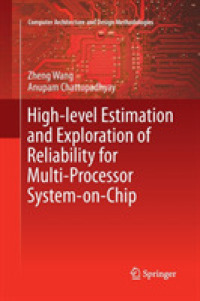 High-level Estimation and Exploration of Reliability for Multi-Processor System-on-Chip (Computer Architecture and Design Methodologies)