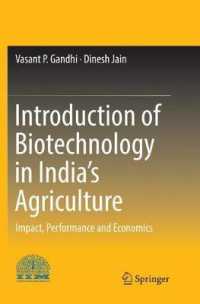 Introduction of Biotechnology in India's Agriculture : Impact, Performance and Economics