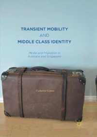 Transient Mobility and Middle Class Identity : Media and Migration in Australia and Singapore