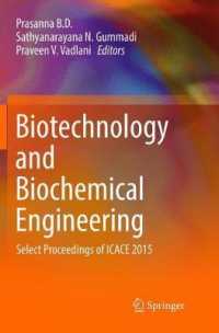 Biotechnology and Biochemical Engineering : Select Proceedings of ICACE 2015
