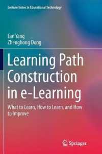 Learning Path Construction in e-Learning : What to Learn, How to Learn, and How to Improve (Lecture Notes in Educational Technology)