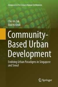 Community-Based Urban Development : Evolving Urban Paradigms in Singapore and Seoul (Advances in 21st Century Human Settlements)