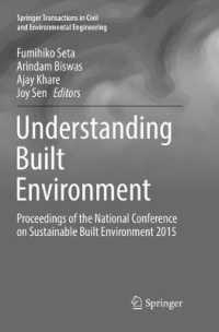 Understanding Built Environment : Proceedings of the National Conference on Sustainable Built Environment 2015 (Springer Transactions in Civil and Environmental Engineering)