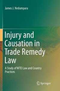 Injury and Causation in Trade Remedy Law : A Study of WTO Law and Country Practices