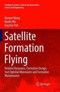 Satellite Formation Flying : Relative Dynamics, Formation Design, Fuel Optimal Maneuvers and Formation Maintenance (Intelligent Systems, Control and Automation: Science and Engineering)