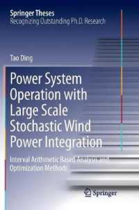 Power System Operation with Large Scale Stochastic Wind Power Integration : Interval Arithmetic Based Analysis and Optimization Methods (Springer Theses)