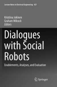 Dialogues with Social Robots : Enablements, Analyses, and Evaluation (Lecture Notes in Electrical Engineering)