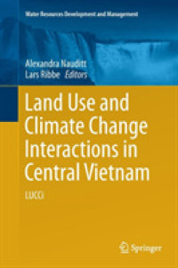 Land Use and Climate Change Interactions in Central Vietnam : LUCCi (Water Resources Development and Management)