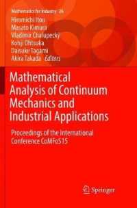 Mathematical Analysis of Continuum Mechanics and Industrial Applications : Proceedings of the International Conference CoMFoS15 (Mathematics for Industry)