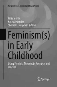 Feminism(s) in Early Childhood : Using Feminist Theories in Research and Practice (Perspectives on Children and Young People)