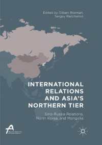International Relations and Asia's Northern Tier : Sino-Russia Relations, North Korea, and Mongolia (Asan-palgrave Macmillan Series)
