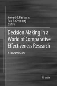 Decision Making in a World of Comparative Effectiveness Research : A Practical Guide