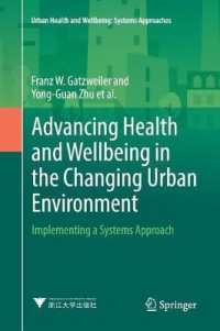 Advancing Health and Wellbeing in the Changing Urban Environment : Implementing a Systems Approach (Urban Health and Wellbeing)