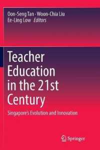 Teacher Education in the 21st Century : Singapore's Evolution and Innovation