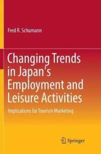 Changing Trends in Japan's Employment and Leisure Activities : Implications for Tourism Marketing