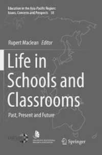 Life in Schools and Classrooms : Past, Present and Future (Education in the Asia-pacific Region: Issues, Concerns and Prospects)