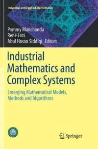 Industrial Mathematics and Complex Systems : Emerging Mathematical Models, Methods and Algorithms (Industrial and Applied Mathematics)