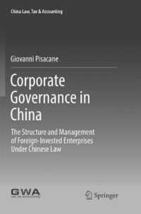 Corporate Governance in China : The Structure and Management of Foreign-Invested Enterprises under Chinese Law (China Law, Tax & Accounting)