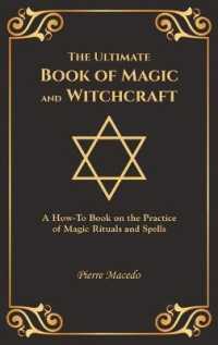The Ultimate Book of Magic and Witchcraft: A How-To Book on the Practice of Magic Rituals and Spells (Special Cover Edition)